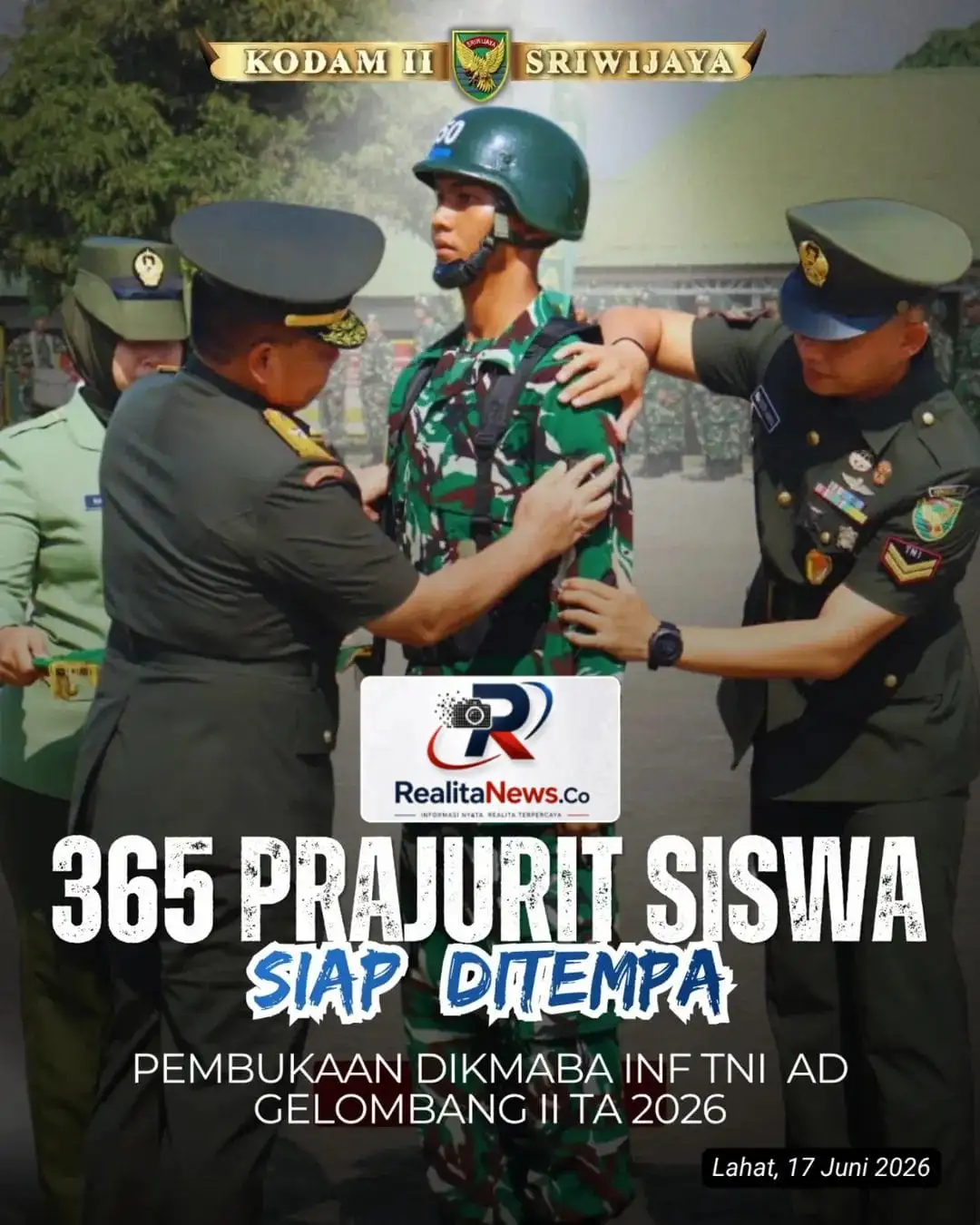 Buka Dikmaba Infanteri Gelombang II 2026, Rindam II/Swj Gembleng 365 Calon Prajurit Siswa di Lahat