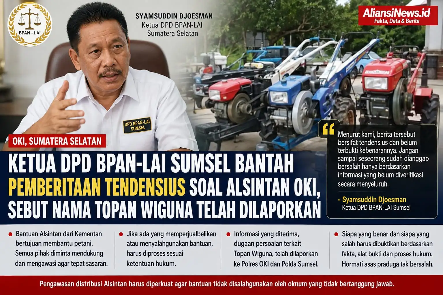 Ketua DPD BPAN-LAI Sumsel Bantah Pemberitaan Tendensius Soal Alsintan OKI, Sebut Nama Topan Wiguna Telah Dilaporkan